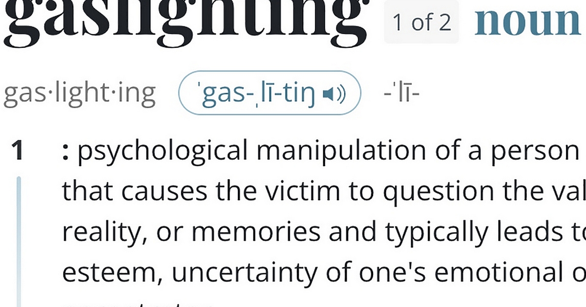 Gaslighting е думата на годината според Мериъм-Уебстър. Тя е най-търсената в